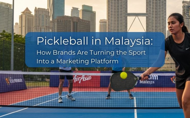 Pickleball in Malaysia: Brands Using Sport for Marketing Growth