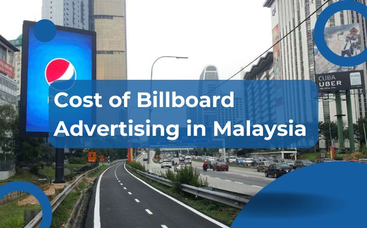 Cost of Billboard Advertising in Malaysia
